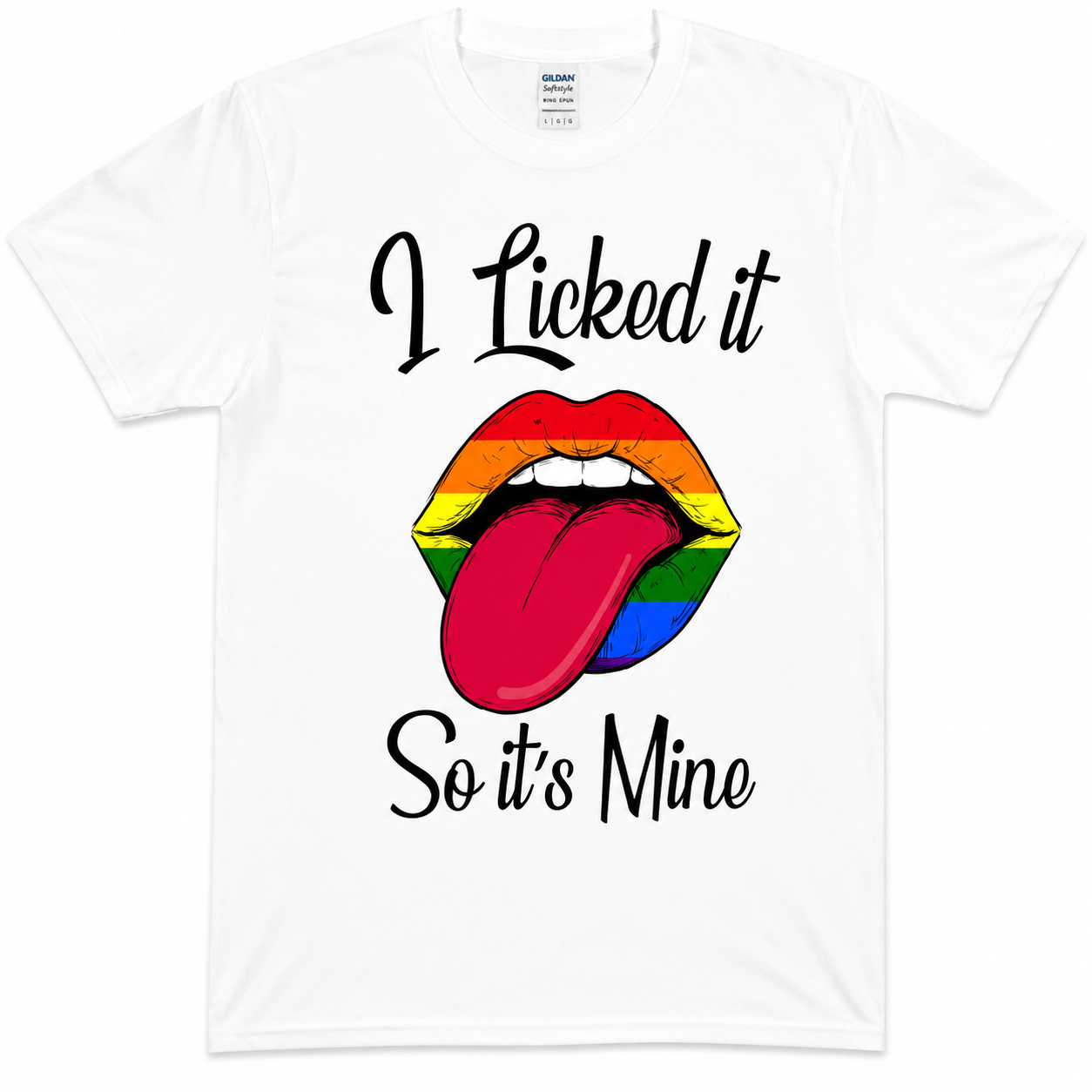 I Licked It So Its Mine