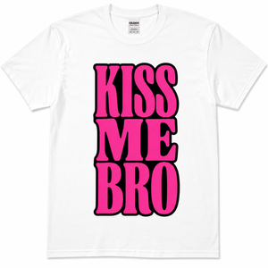 Kiss Me Bro