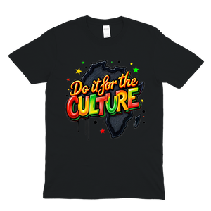 Do It for The Culture