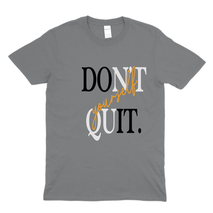 Don't Quit on Yourself