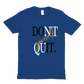 Don't Quit on Yourself