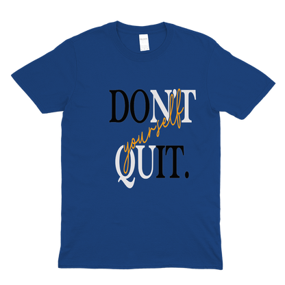 Don't Quit on Yourself