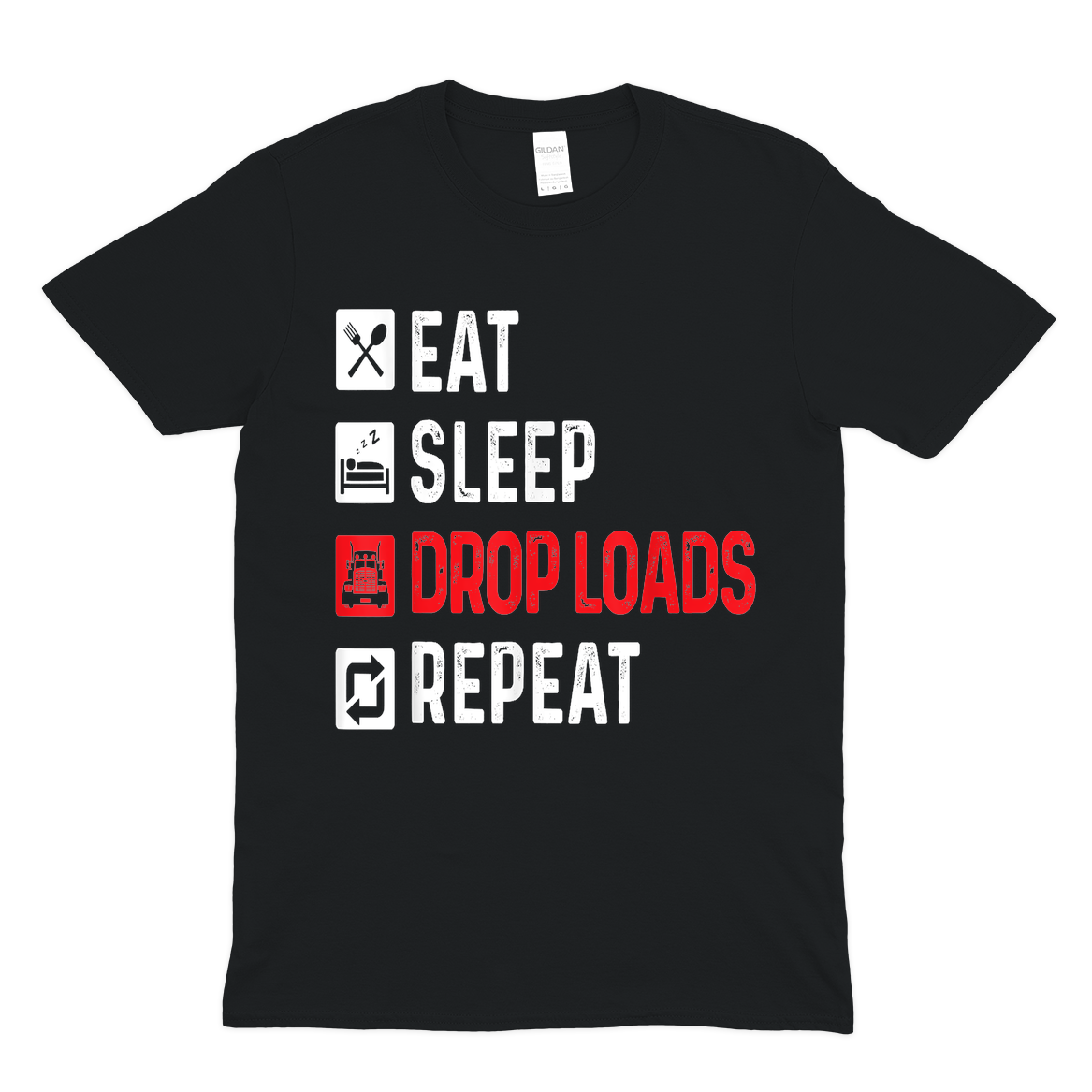 Eat Sleep Drop Loads Repeat