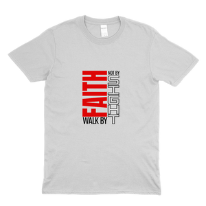 Walk by FAITH, Not by Sight