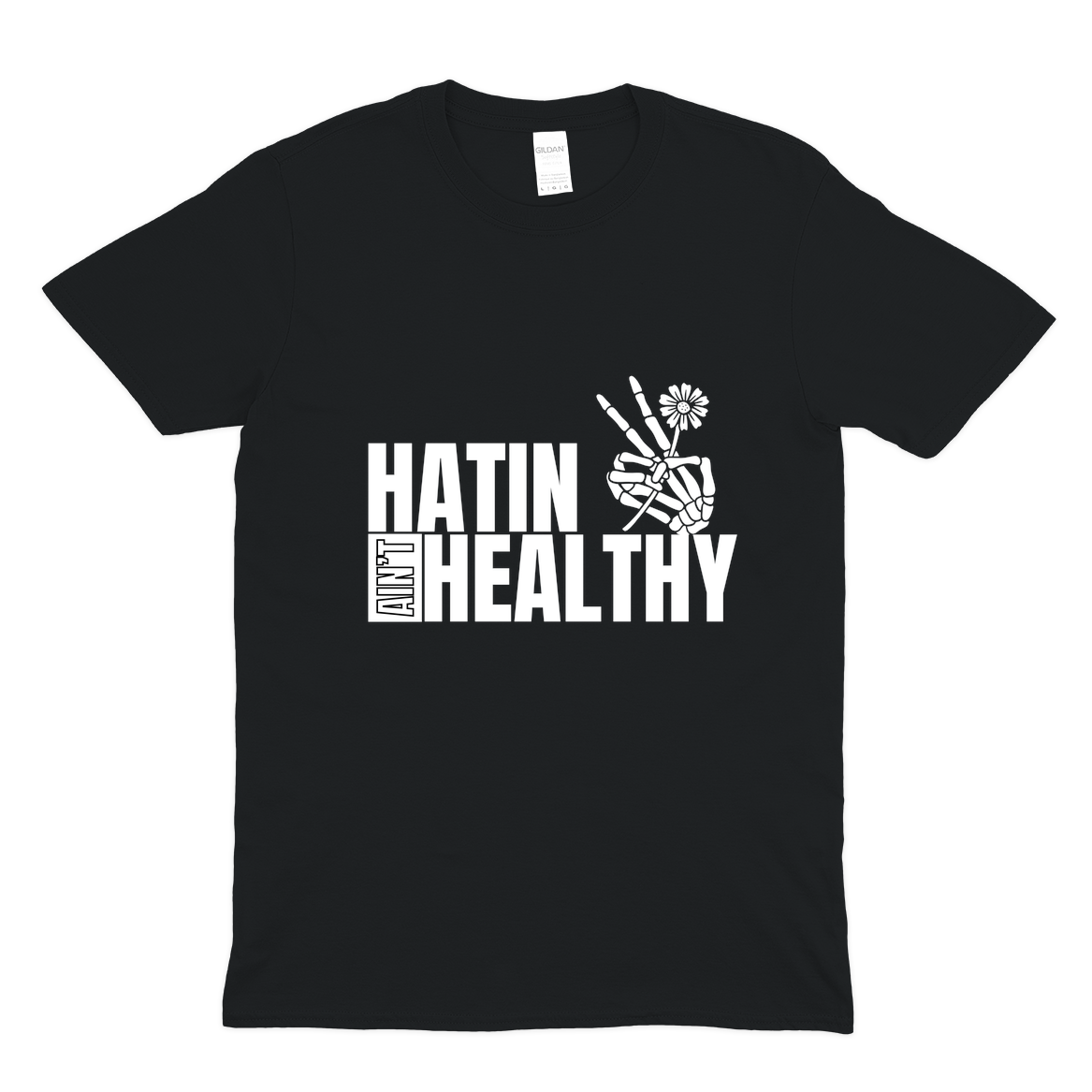 Hatin Not Healthy