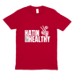 Hatin Not Healthy